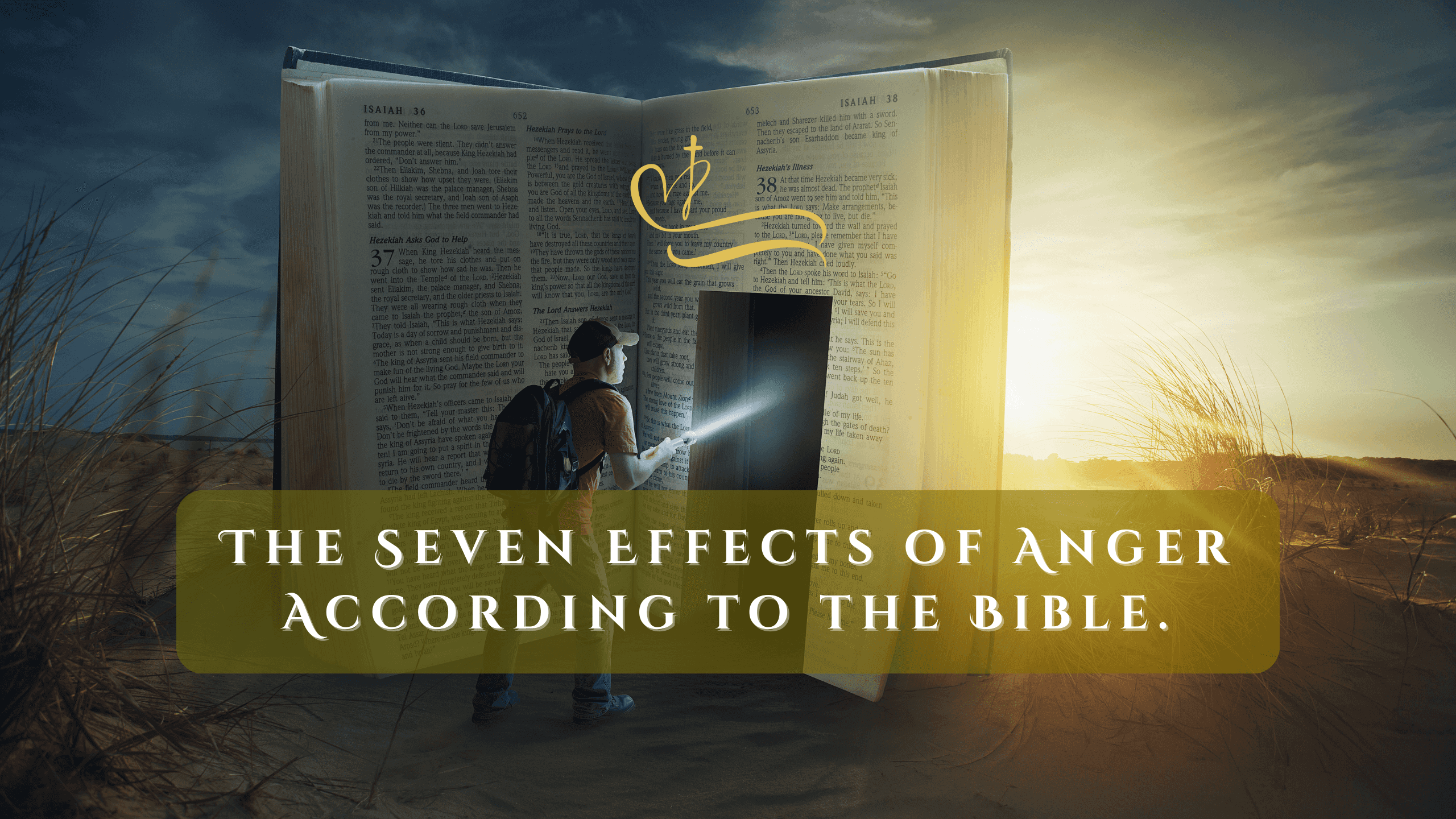 The Seven Effects of Anger According to the Bible.