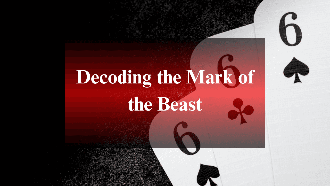 Decoding the Mark of the Beast in the Digital Age