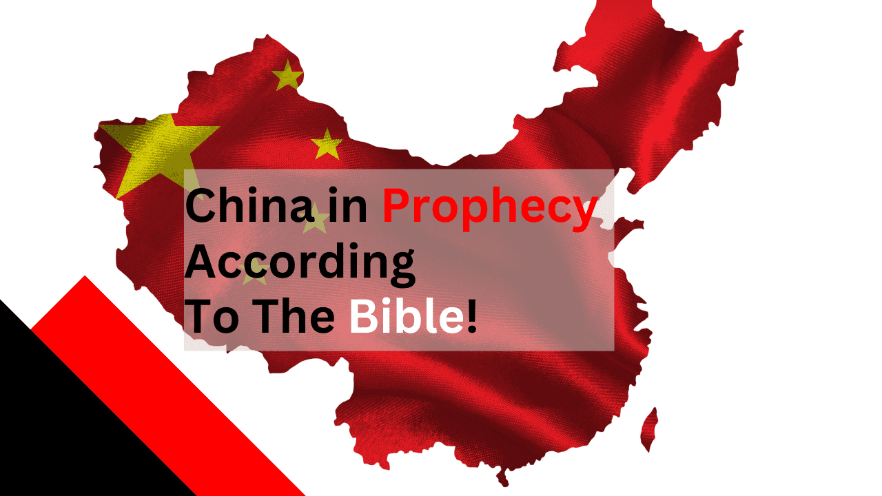 China in Prophecy According to the Bible